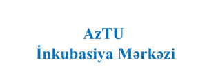 AzTU İnkubasiya Mərkəzində inkubasiya proqramı start götürür!