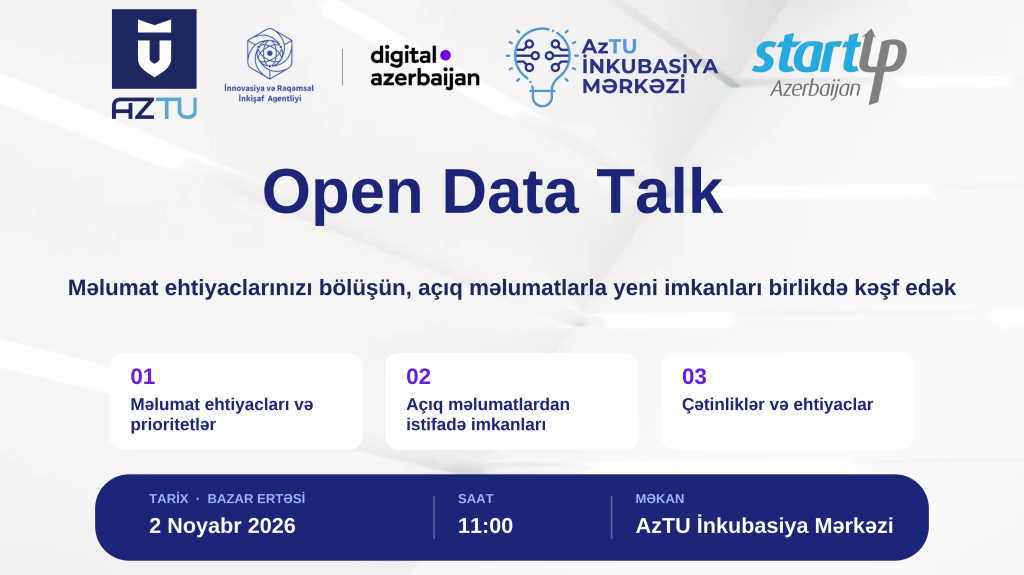 AzTU İnkubasiya Mərkəzində “Open Data Talk” dəyirmi masası keçiriləcək